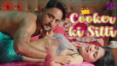 Cooker Ki Sitti Part 1 2023 Wow Entertainment Hot Web Series Episode 02