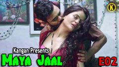 Maya Jaal 2023 Kangan Originals Hot Web Series Episode 02